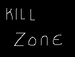 Kill Zone by Probocaster
