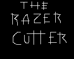 The Razor Cutter by Probocaster